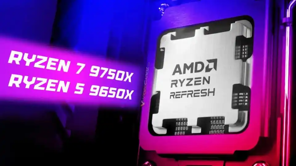 好消息！传AMD将发布Ryzen 7 9750X和Ryzen 5 9650X