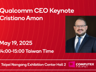 高通公司总裁兼CEO安蒙即将亮相COMPUTEX 2025，解读AI重塑PC的未来图景